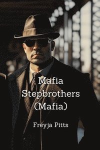 bokomslag Mafia Stepbrothers (Mafia)