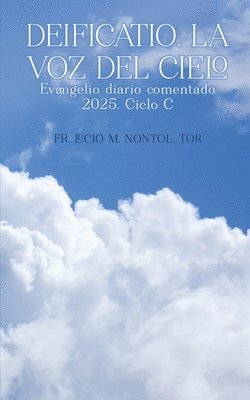 bokomslag Deificatio. La voz del Cielo