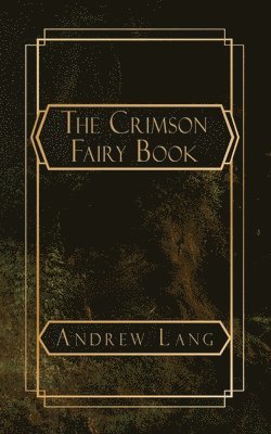 Various, Andrew Lang - Crimson Fairy Book, Häftad
