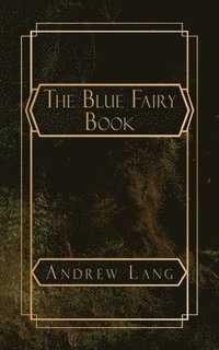 bokomslag The Blue Fairy Book