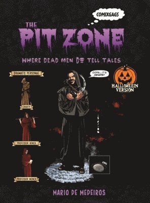 bokomslag The Pit Zone: Where Dead Men Do Tell Tales