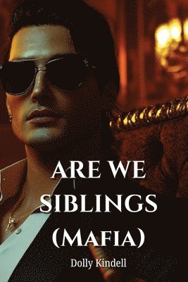 bokomslag ARE WE SIBLINGS (Mafia)