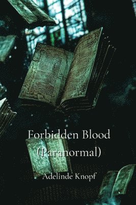 bokomslag Forbidden Blood (Paranormal)