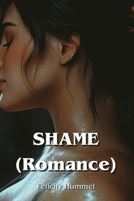 bokomslag SHAME (Romance)