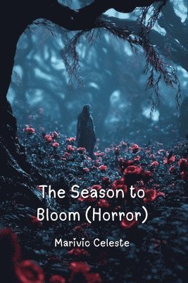 The Season to Bloom 1