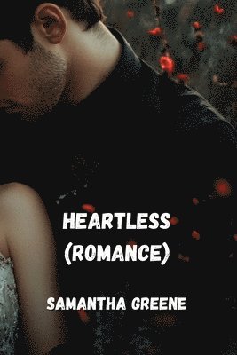 bokomslag Heartless (ROMANCE)