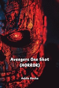 bokomslag Avengers One Shot (HORROR)