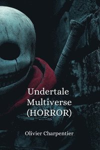 bokomslag Undertale Multiverse (HORROR)