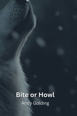 bokomslag Bite or Howl