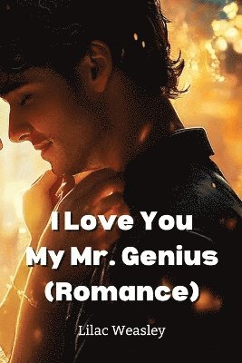 bokomslag I Love You My Mr. Genius (Romance)