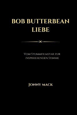 bokomslag Bob Butterbean Liebe