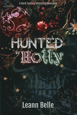 Hunted in Holly 1