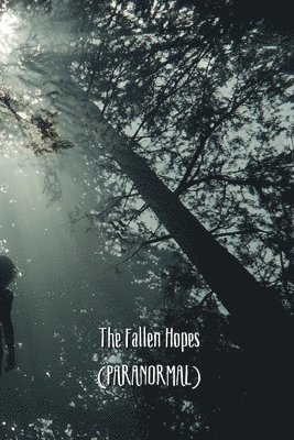 bokomslag The Fallen Hopes (PARANORMAL)