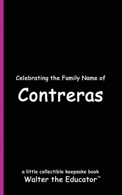 Celebrating the Family Name of Contreras 1