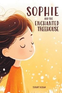 bokomslag Sophie and the Enchanted Treehouse