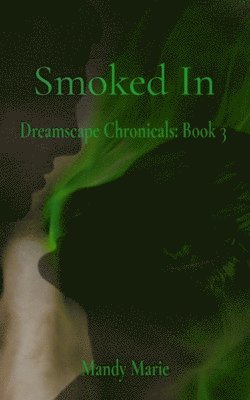 Mandy Marie, Dawn Crouch - Smoked In, Häftad