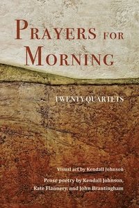 bokomslag Prayers for Morning: Twenty Quartets