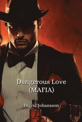 bokomslag Dangerous Love (MAFIA)