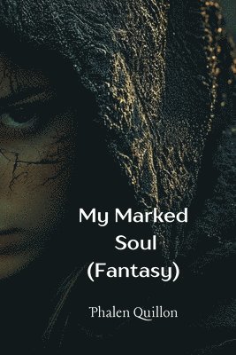 bokomslag My Marked Soul (Fantasy)