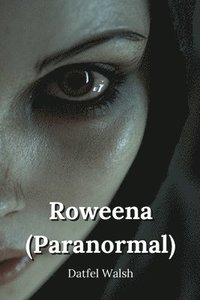 bokomslag Roweena (Paranormal)