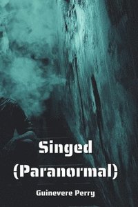 bokomslag Singed (Paranormal)