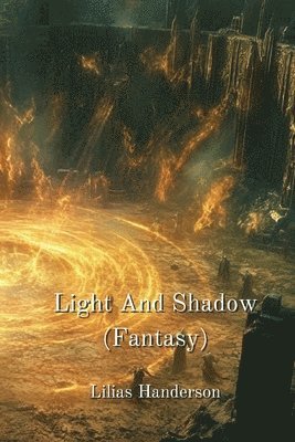 bokomslag Light And Shadow (Fantasy)