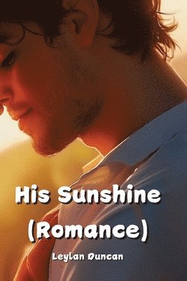 bokomslag His Sunshine (Romance)