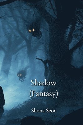 bokomslag Shadow (Fantasy)