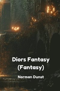 bokomslag Diors Fantasy (Fantasy)