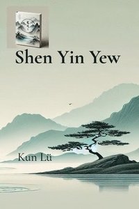 bokomslag Shen Yin Yew