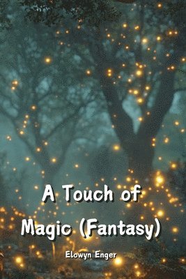 bokomslag A Touch of Magic (Fantasy)