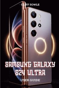 bokomslag Samsung Galaxy S24 Ultra User Guide