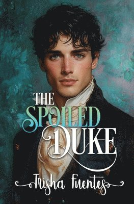 The Spoiled Duke 1