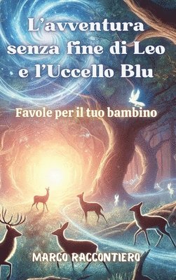 L'avventura senza fine di Leo e l'Uccello Blu 1