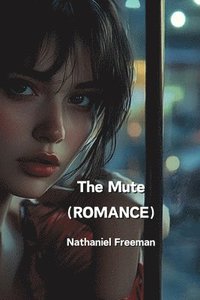 bokomslag Mute (ROMANCE)