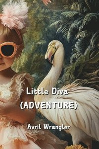 bokomslag Little Diva (ADVENTURE)