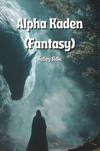 bokomslag Alpha Kaden (Fantasy)