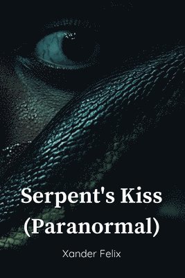 bokomslag Serpent's Kiss (Paranormal)