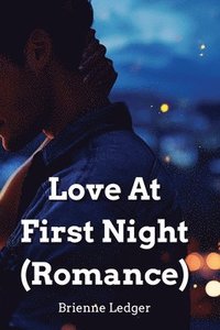 bokomslag Love At First Night (Romance)