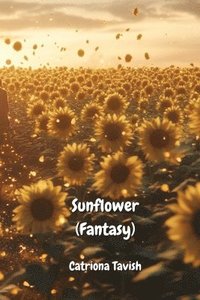 bokomslag Sunflower (Fantasy)