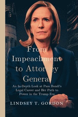 From Impeachment to Attorney General 1