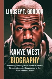 bokomslag Kanye West Biography