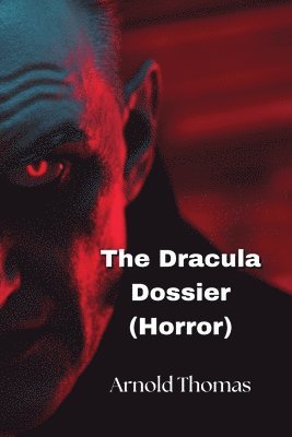 bokomslag The Dracula Dossier (Horror)