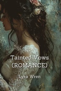 bokomslag Tainted Vows (ROMANCE)