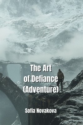 bokomslag The Art of Defiance (Adventure)