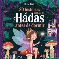 bokomslag 20 historias mgicas de hadas antes de dormir