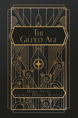 bokomslag The Gilded Age