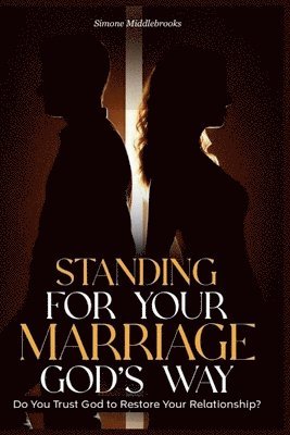 bokomslag Standing for Your Marriage God's Way