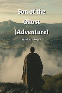 bokomslag Son of the Ghost (Adventure)