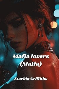 bokomslag Mafia lovers (Mafia)